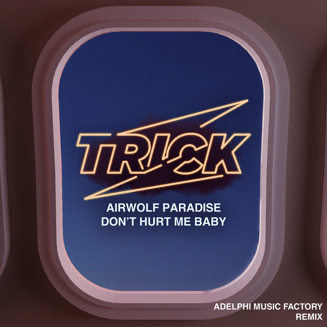 Airwolf Paradise — Don&#039;t Hurt Me Baby (Adelphi Music Factory Remix) cover artwork