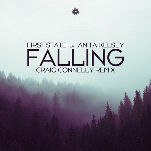 First State featuring Anita Kelsey — Falling (Craig Connelly Remix) cover artwork