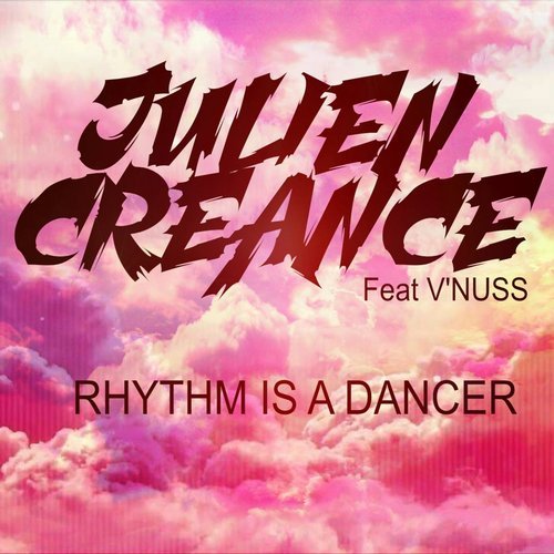 Julien Creance ft. featuring V&#039;Nuss Rhythm Is A Dancer cover artwork