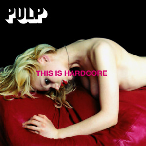 Pulp This Is Hardcore cover artwork
