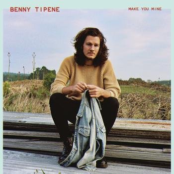 Benny Tipene — Make You Mine cover artwork