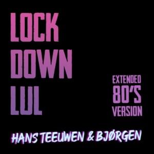 Hans Teeuwen & Björgen Lockdown Lul cover artwork