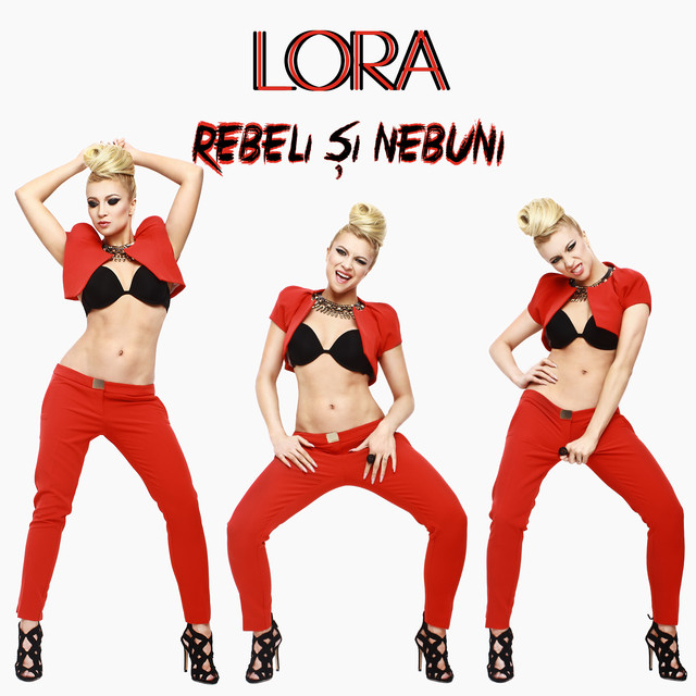 Lora — Rebeli Și Nebuni cover artwork