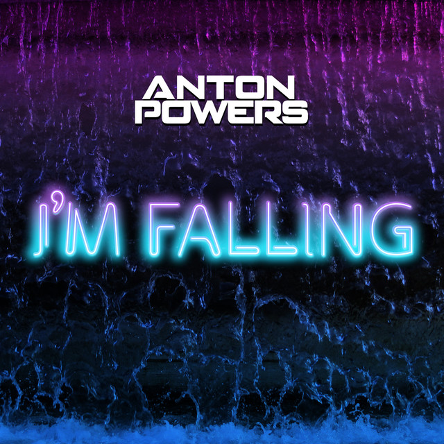Anton Powers I’m Falling cover artwork