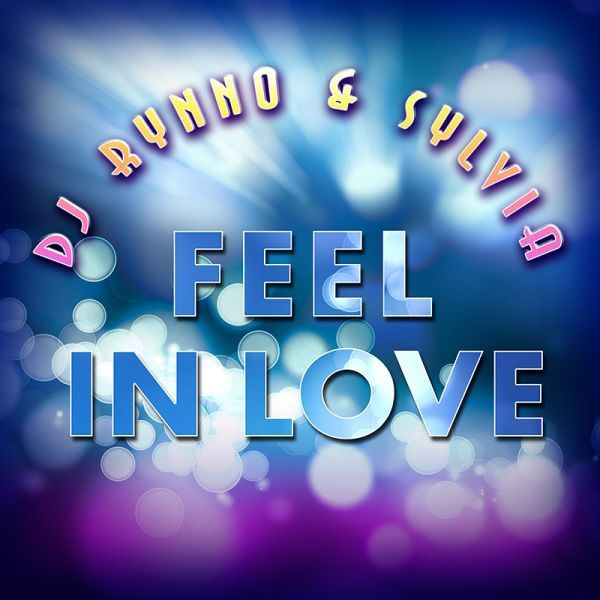 Dj Rynno featuring Sylvia — Feel In Love cover artwork