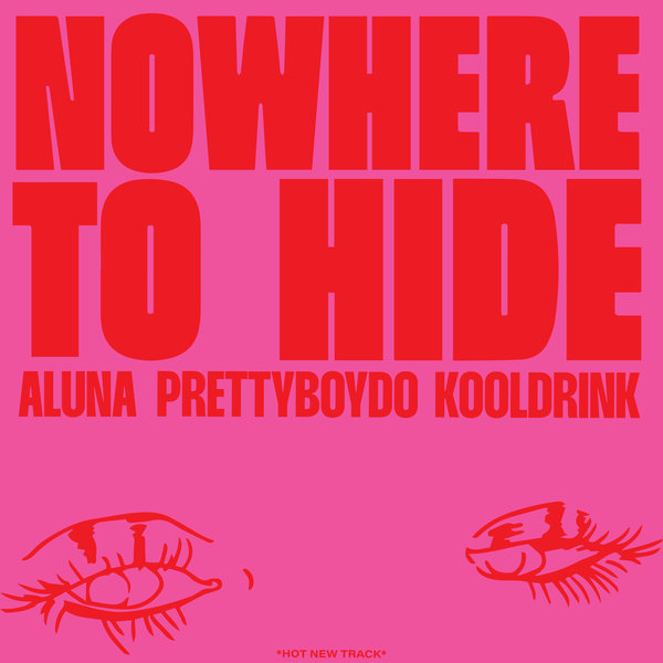 Aluna, Prettyboy D-O, & Kooldrink — Nowhere to Hide cover artwork