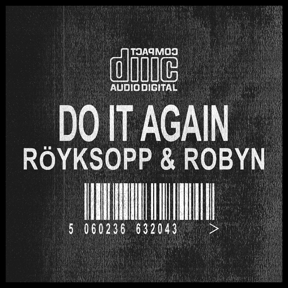 Röyksopp & Robyn Do It Again cover artwork