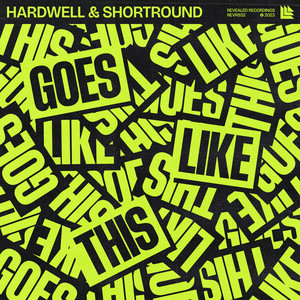 Hardwell & ShortRound — Goes Like This cover artwork