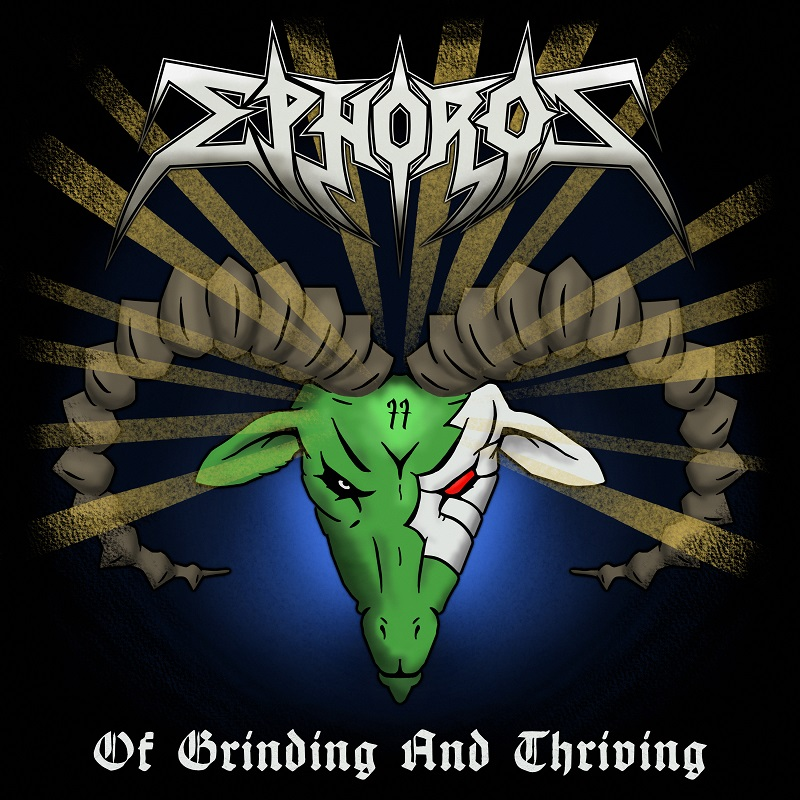 Ephoros — Of Grinding And Thriving cover artwork