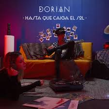 Dorian — Hasta Que Caiga El Sol cover artwork