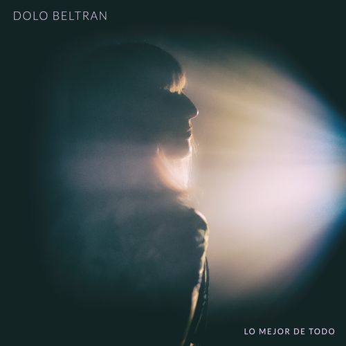 Dolo Beltran — Lo mejor de todo cover artwork