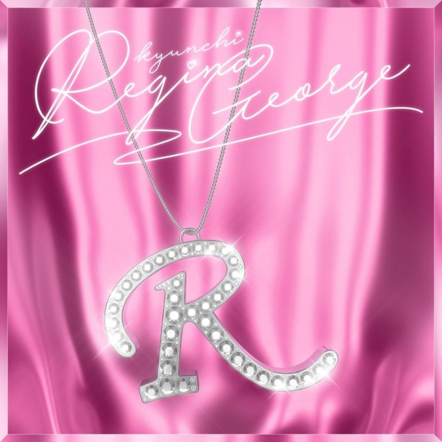 Kyunchi ft. featuring That Kid & Ayesha Erotica Regina George cover artwork