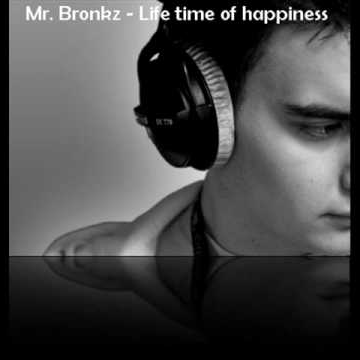 Mr. Bronkz — Lifetime of Happiness cover artwork