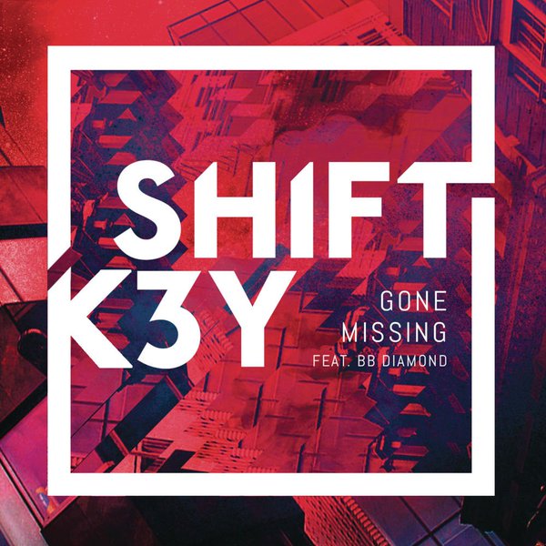 Shift K3Y ft. featuring BB Diamond Gone Missing cover artwork