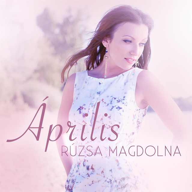 Rúzsa Magdolna — Április cover artwork