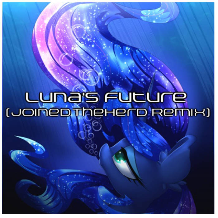 JoinedTheHerd — Luna&#039;s Future (Remix) cover artwork
