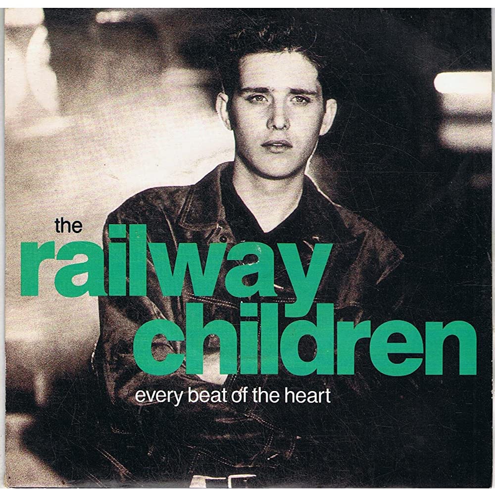 The Railway Children — Every Beat Of The Heart cover artwork