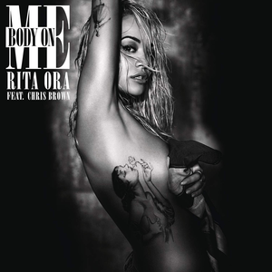 Rita Ora featuring Chris Brown — Body On Me cover artwork