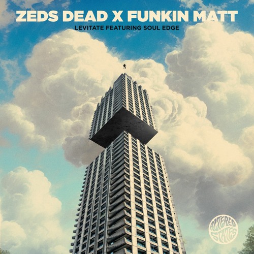 Zeds Dead & Funkin Matt ft. featuring Soul Edge Levitate cover artwork