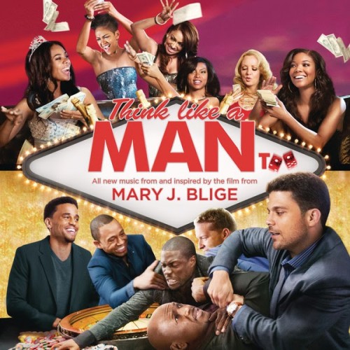 Mary J. Blige Think Like a Man Too (Soundtrack) cover artwork