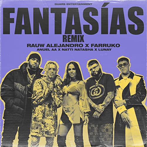 Rauw Alejandro & Farruko featuring Anuel AA, Natti Natasha, & Lunay — Fantasías - Remix cover artwork