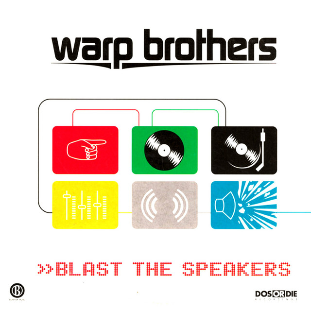 Warp Brothers — Blast The Speakers cover artwork