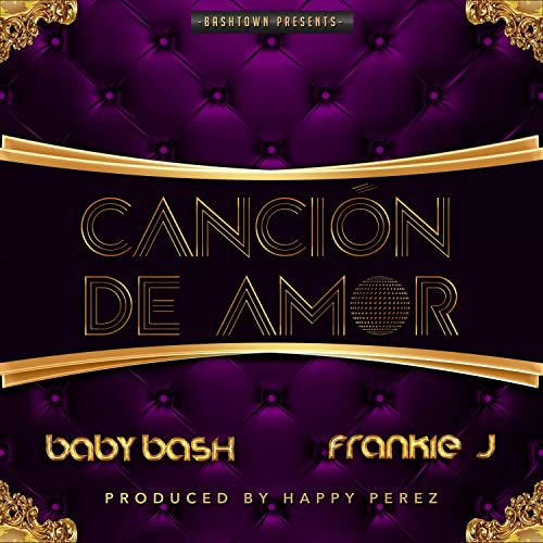 Baby Bash ft. featuring Frankie J Cancion De Amor cover artwork