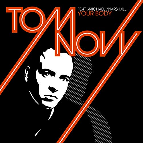 Tom Novy ft. featuring Michael Marshall Your Body cover artwork