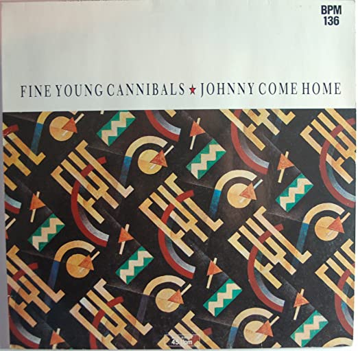 Fine Young Cannibals Johhny come home cover artwork