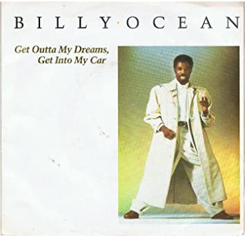 Billy Ocean — Get Out Of My Dreams, Get Into My Car cover artwork