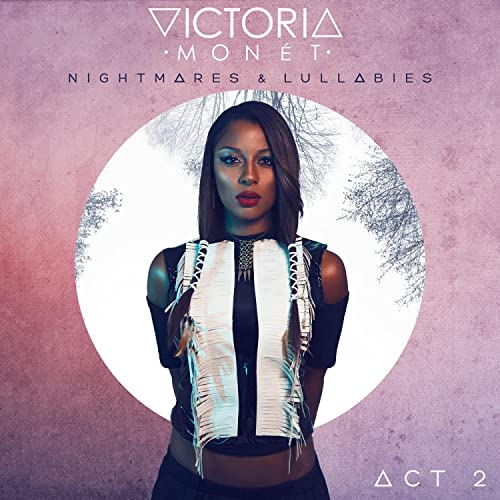 Victoria Monét Nightmares &amp; Lullabies Act 2 cover artwork