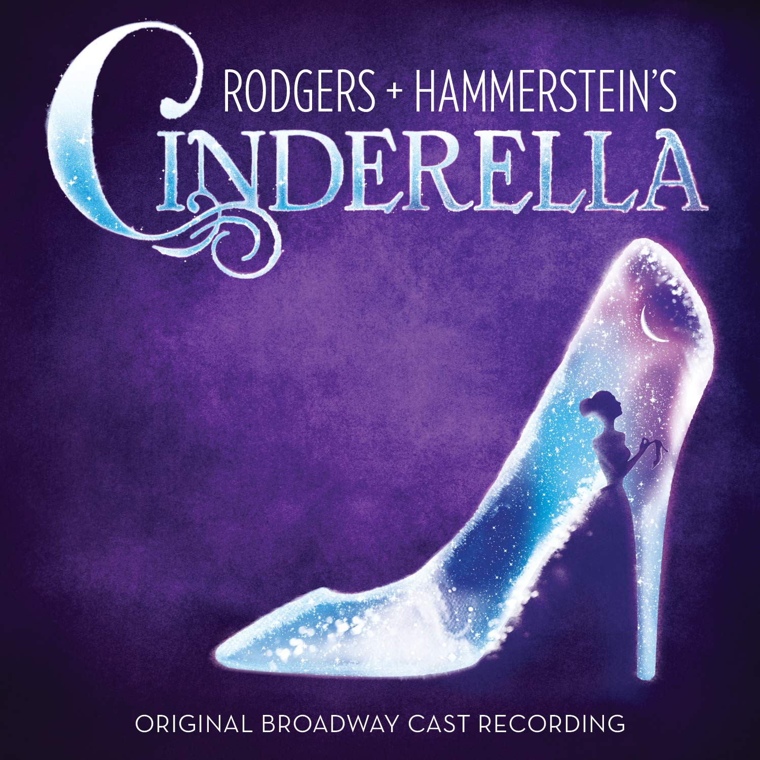 Various Artists — Roger + Hammerstein&#039;s Cinderella (Original Broadway Cast Recording) cover artwork
