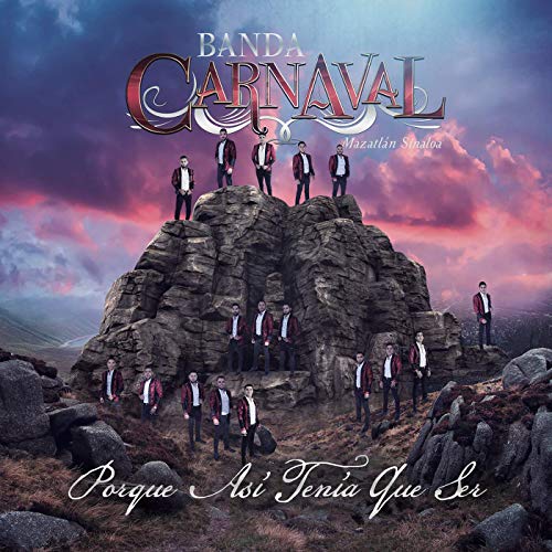 Banda Carnaval Porque Así Tenía Que Ser cover artwork