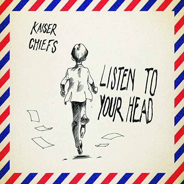 Kaiser Chiefs Listen To Your Head cover artwork