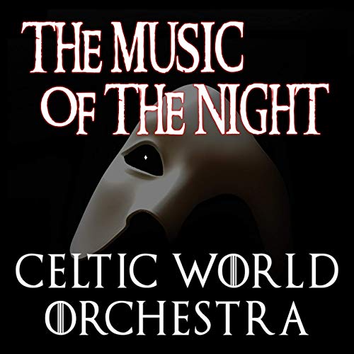 Celtic World Orchestra featuring Nathan Pacheco — The Music Of The Night cover artwork