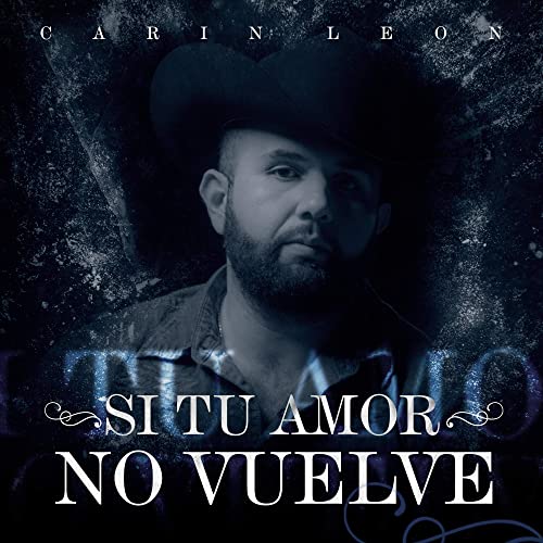 Carin Leon — Si Tu Amor No Vuelve cover artwork