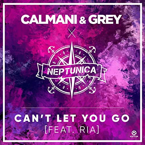 Calmani &amp; Grey featuring Neptunica & Ria — Can&#039;t Let You Go cover artwork