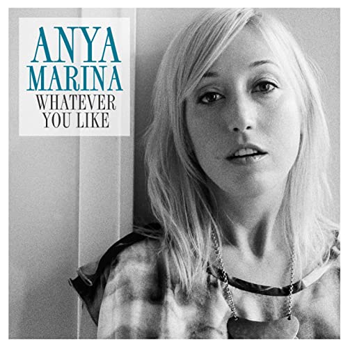 Anya Marina — Whatever You Like cover artwork