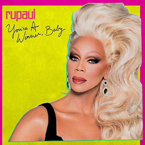 RuPaul — You&#039;re A Winner, Baby cover artwork