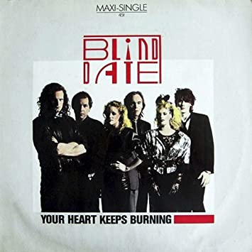 BLIND DATE — Your Heart keeps Burning cover artwork