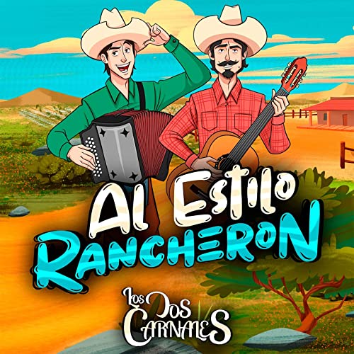 Los Dos Carnales Al Estilo Rancherón cover artwork