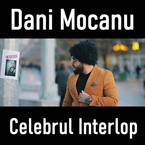 Dani Mocanu — Celebrul Interlop cover artwork