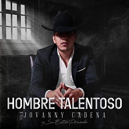 Jovanny Cadena Y Su Estilo Privado Hombre Talentoso cover artwork
