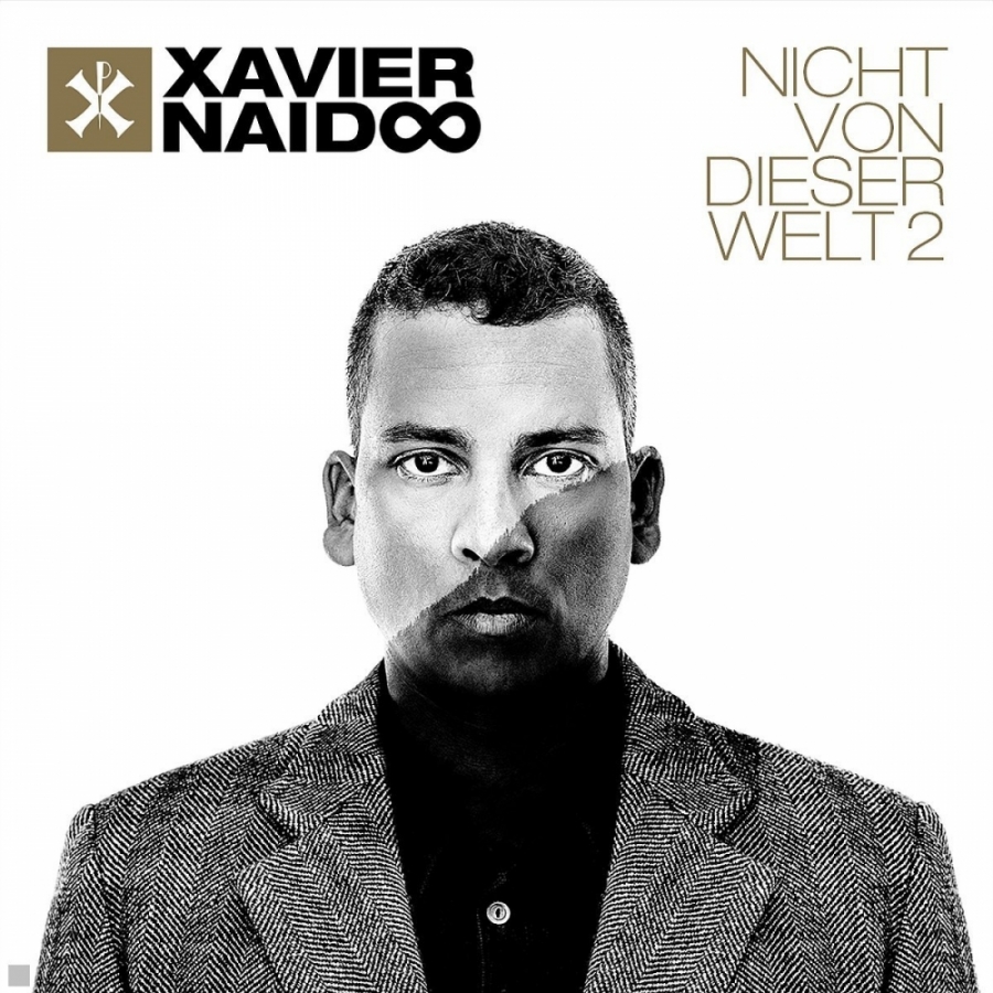 Xavier Naidoo Nicht von dieser Welt 2 cover artwork