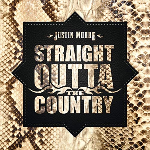 Justin Moore Straight Outta The Country cover artwork