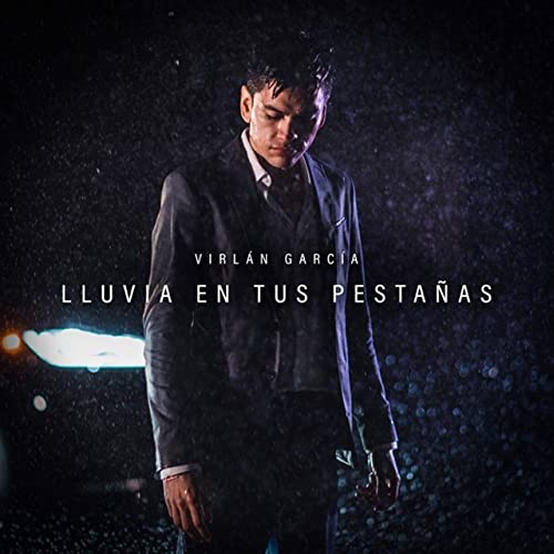Virlán García — Lluvia En Tus Pestañas cover artwork