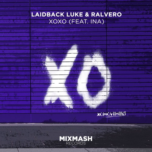 Laidback Luke & Ralvero ft. featuring Ina XOXO cover artwork