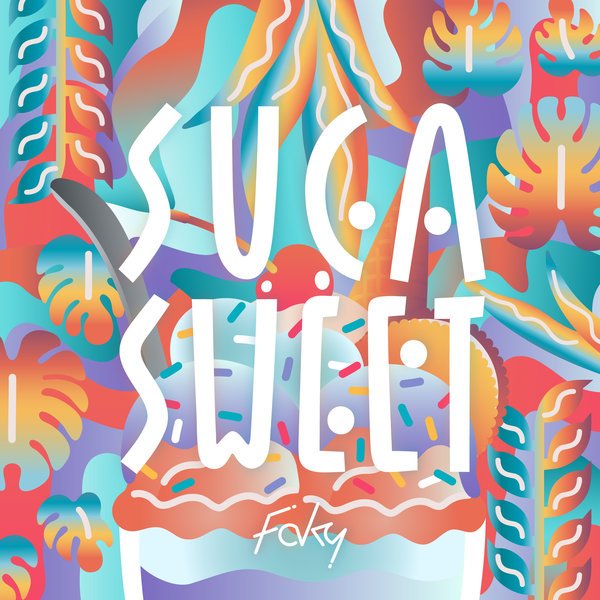 FAKY — Suga Sweet cover artwork