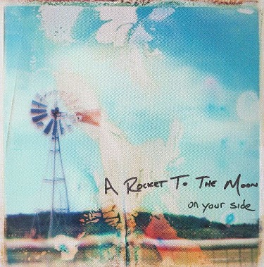 A Rocket to the Moon On Your Side cover artwork