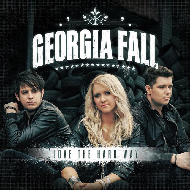 Georgia Fall Love The Hard Way cover artwork